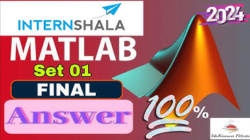 MATLAB INTERNSHALA FINAL TEST ANSWERS  2024 l MATLAB l INTERNSHALA CERTIFICATION