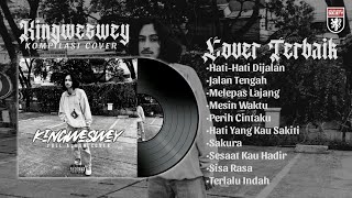Hati Hati Dijalan - Tulus (Cover Kingweswey) | Full Album Terbaru Kingweswey 2022