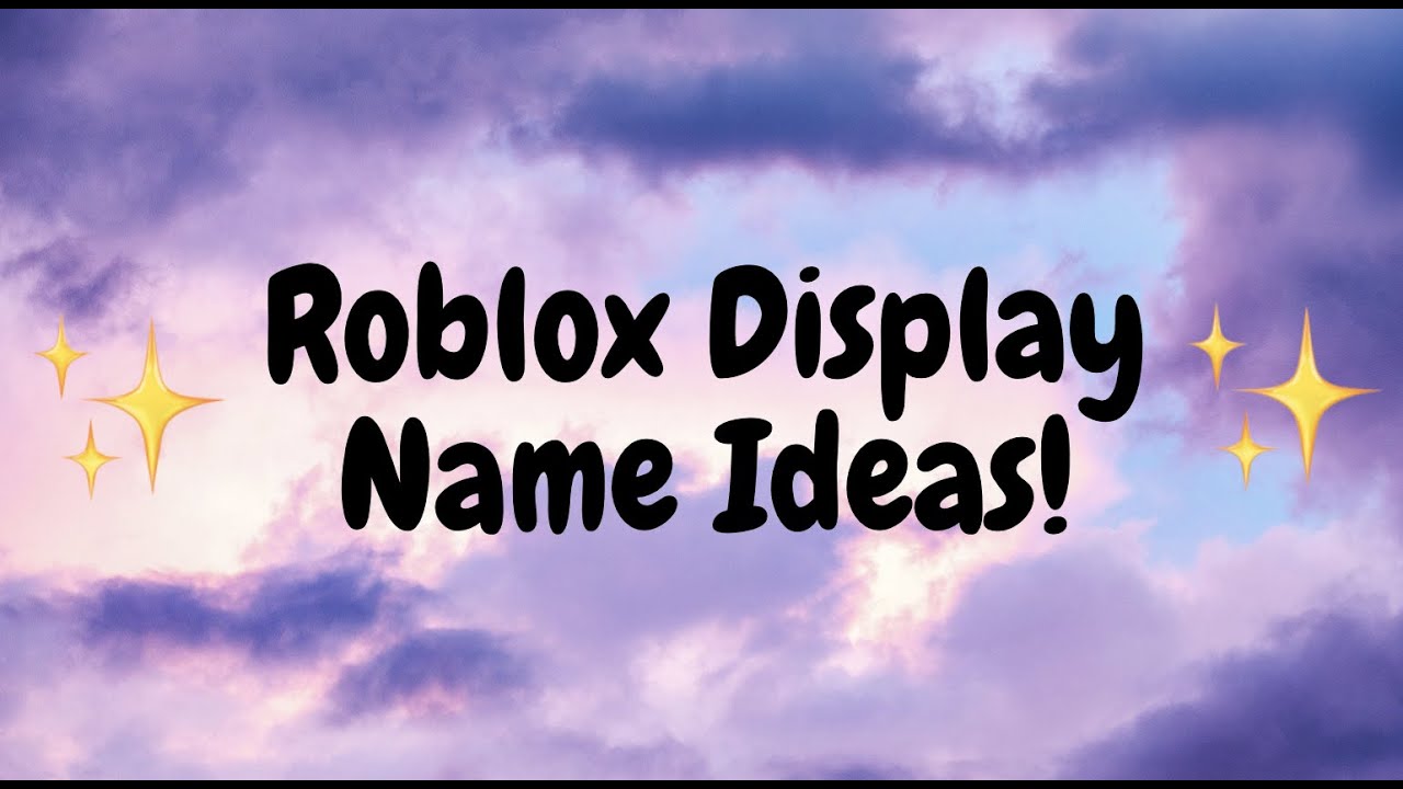 Display Name Ideas Roblox YouTube