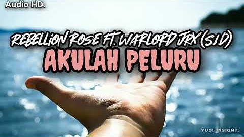 Thumbnail of Rebellion rose feat. Warlord JRX - Akulah peluru - (Audio HD & lirik musik video)