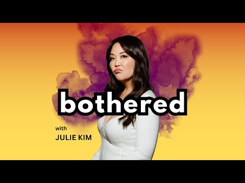 Kids Camp: Beware of Momfluencer | Julie Kim | Bothered Podcast #007