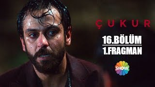 Çukur 16. Bölüm 1. Fragman