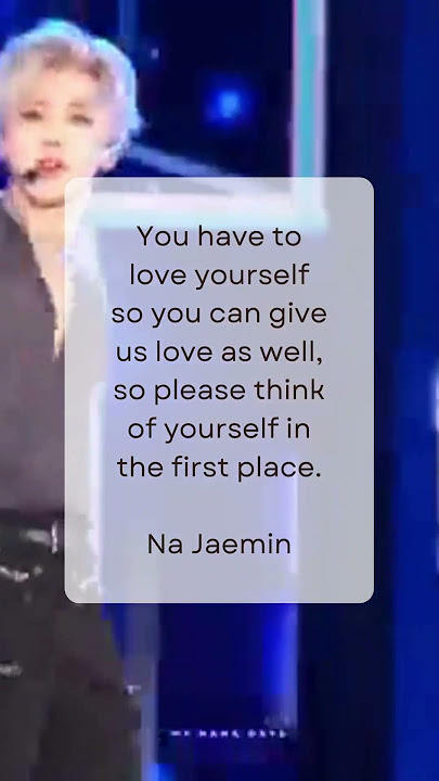 Na Jaemin's Quote About Love Yourself First