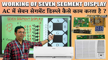 Seven segment Display in AC | AC PCB Repairing | Working of seven segment display Led in AC