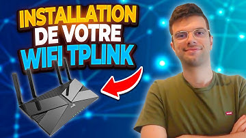|[TUTO]|✅COMMENT INSTALLER VOTRE NOUVEL APPAREIL WIFI TP-LINK FACILEMENT (WiFi Archer AX53)