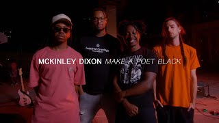 McKinley Dixon - make a poet Black | Audiotree Far Out