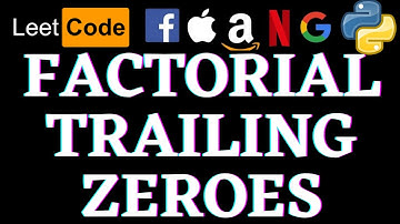 Factorial Trailing Zeroes | Leetcode Python Solution | Python