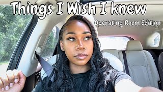 Things I Wish I Knew before becoming an Operating Room Nurse | Nurse vlog | LPN to RN