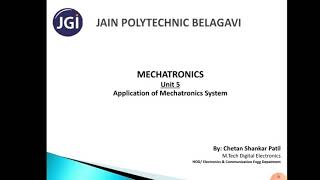 15EE63A Unit 5, Application of Mechatronics System, Part 1
