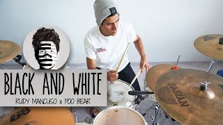 BLACK & WHITE - Rudy Mancuso & Poo Bear | Drum Remix