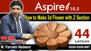How to Make 3D Flower Design with 3d section  (Lecture no 44) by M Farrukh Nadeem | Cad Cam Gateway