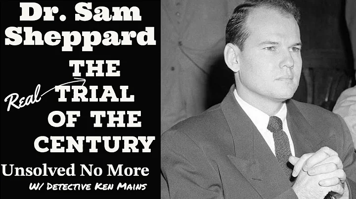 Sam Sheppard | A Comprehensive Case Study | A Real Cold Case Detective's Opinion