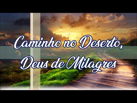 Louvor do dia 20/10/2021 – Caminho no Deserto (Way Maker) – Sinach – Para  Honra e Glória do Senhor Jesus