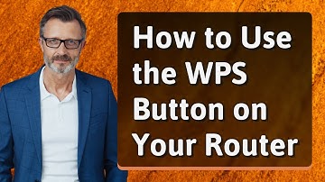 How to Use the WPS Button on Your Router