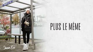 Imen Es - Plus le même [Audio officiel]