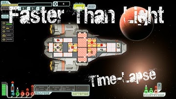 FTL: Faster Than Light - Time Lapse