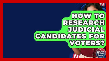 How To Research Judicial Candidates For Voters? - First Time Voter Expert