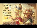 Wake up call  the truth shall set you free  spiritual information in hindi