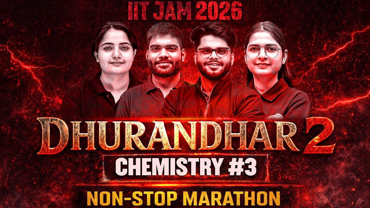 IIT JAM 2026 | IIT JAM Chemistry Marathon | Full Syllabus Revision in One Non-Stop | #3