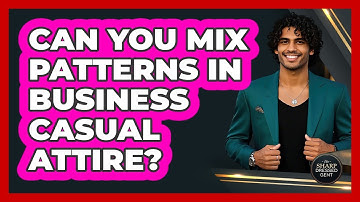 Can You Mix Patterns In Business Casual Attire?