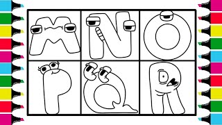 Alphabet Lore Coloring Pages | How to color Alphabet Lore (M, N, O, P, Q, R) | Cartoon - On & On