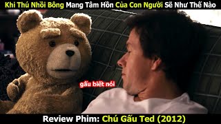Review Phim: Khi Thú Nhồi Bông Mang Tâm Hồn Của Con Người Sẽ Như Thế Nào | Chú Gấu Ted (2012) screenshot 1