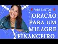 🙏ORAÇÃO PARA UM MILAGRE FINANCEIRO EM SUA VIDA 🙏