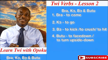 Twi Verbs - Lesson  2 | Learn Twi with Opoku | Asante twi