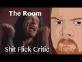 Shit Flick Critic - The Room Review