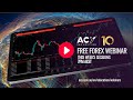 Acy securities free forex webinar series with duncan cooper  upcoming webinars this week