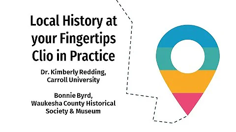 4  Local History at your Fingertips: Using TheClio...