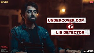  "Undercover Cop Vs Lie Detector" Anek | Anubhav Sinha, Ayushmann Khurrana | 27th May 2022 |Bhushan K Image