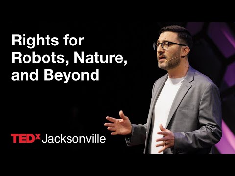 Cover: Who Deserves Rights in the Age of AI? | Josh Gellers, PhD | TEDxJacksonville