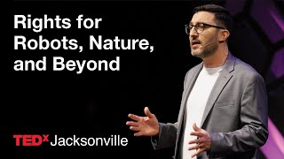 Who Deserves Rights in the Age of AI? | Josh Gellers, PhD | TEDxJacksonville