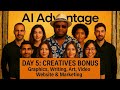 AI Advantage Day 5: Creatives Bonus (GPT, Sora, Gemini, VEO3, Hedra, Grok, Claude, Webdev, HTML 101)