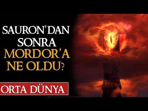 SAURON'DAN SONRA MORDOR'A NE OLDU? Yüzüklerin Efendisi | Orta Dünya