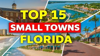 Top 15 Best Small Towns in FLORIDA to Explore ✨