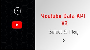 youtube data api v3 : select and play video