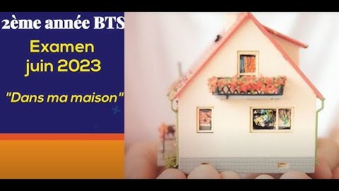 BTS Thème 2: dans ma maison