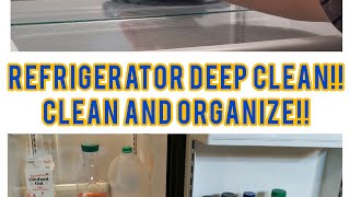 NEW!! REFRIGERATOR DEEP CLEAN & ORGANIZE/CLEAN WITH ME/MESSY REFRIGERATOR!!