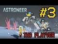 [TWO PLAYER] บัคอย่างมหาศาล ASTRONEER part 3