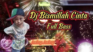 Dj Bismillah Cinta | Full Bass |
