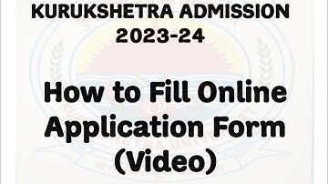 How to Fill Online Application Form (Video) ||kurukshetra University||