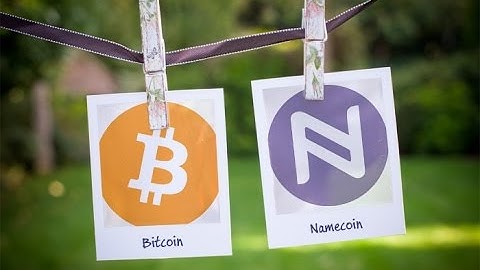 What is Namecoin ? Bitcoin