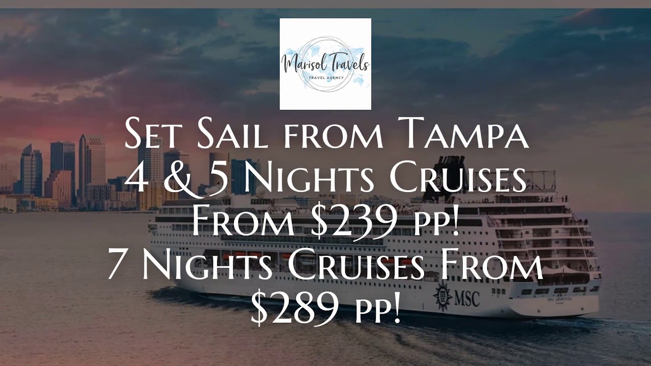 Set Sail from Tampa 4 & 5 Nights Cruises From $239 pp! 7 Nights Cruises 