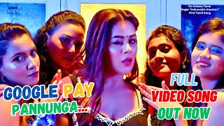 Google Pay Pannunga Original Tamil Video Song Indravathi Chauhan Enjoy Tamil