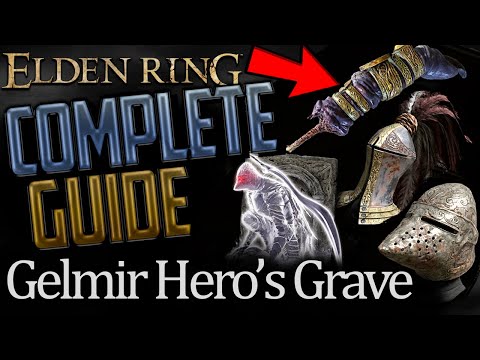 Elden Ring: The Complete Guide to Hero Gelmir's Grave (All Secrets and Hidden Items)