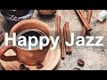 Happy Coffee Jazz - Relax Morning Jazz and Bossa Nova Music for Winter