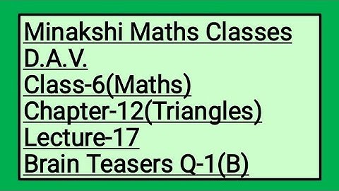 DAV Class-6 Chapter-12(Triangles) Lecture-17 Brain Teasers Q-1(B)