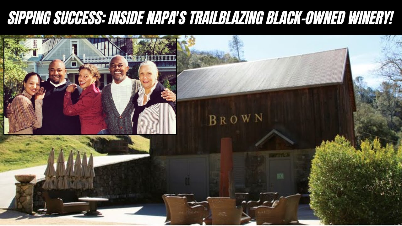 Sipping Success: Inside Napa's Trailblazing Black-Owned Winery